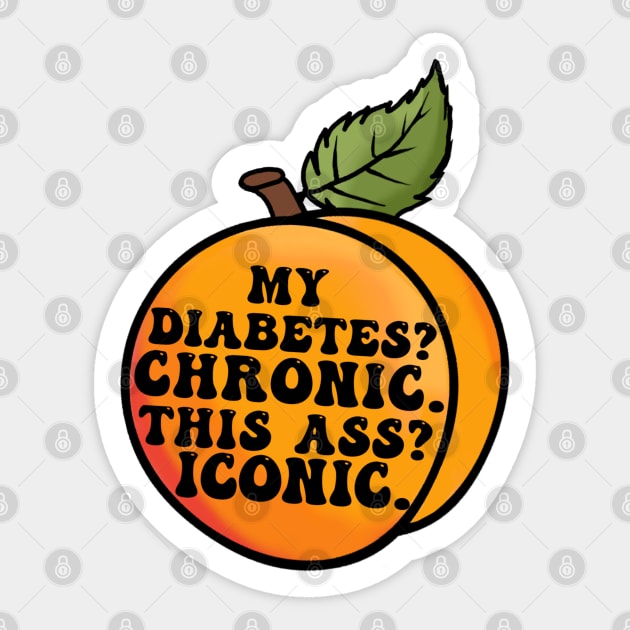My Diabetes? Chronic. Sticker by CatGirl101